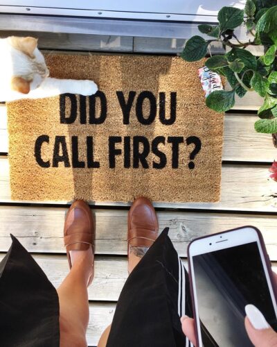 Did you call first? - Doormat